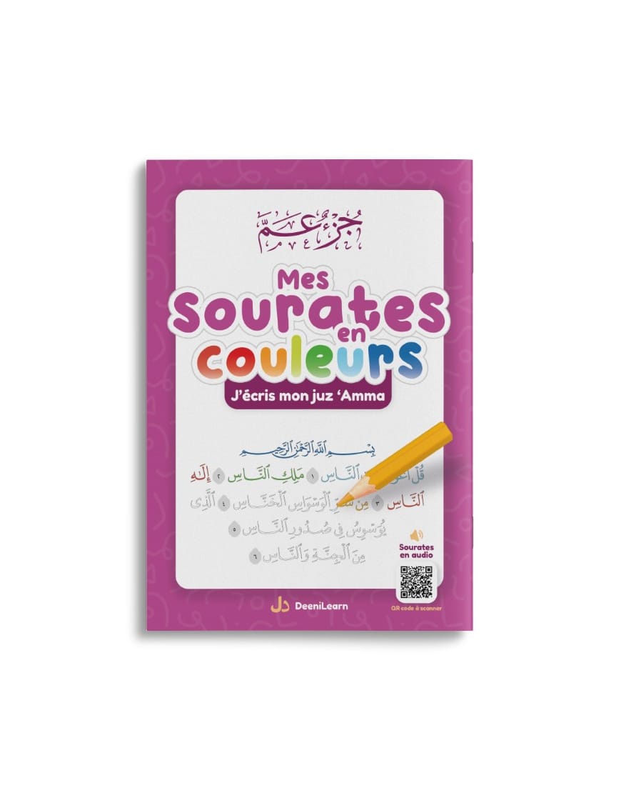 Mes sourates en couleurs - j'écris mon juz Tabarâk - couverture verte - DeeniLearn - DeeniLearn DeeniLearn Livre Islam Enfant 9782931241004 Librairie Musulmane Al-imen