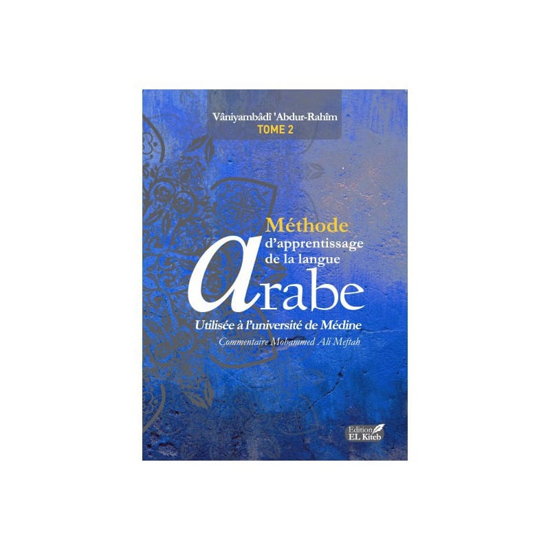 Méthode Médine Tome 2 - Apprentissage Langue Arabe Sana Livres > Islam > Apprendre l'Arabe 9782952881180 Librairie Musulmane Al-imen