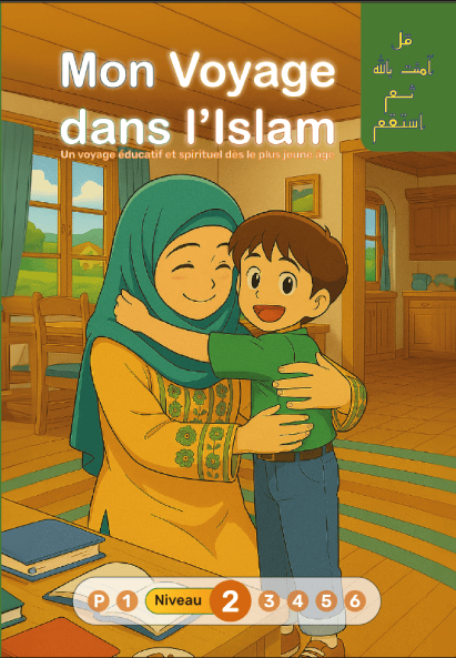 Mon Voyage dans l'Islam - Niveau 2 - Sanabel Sanabel Livres > Islam 9782931045459 Librairie Musulmane Al-imen