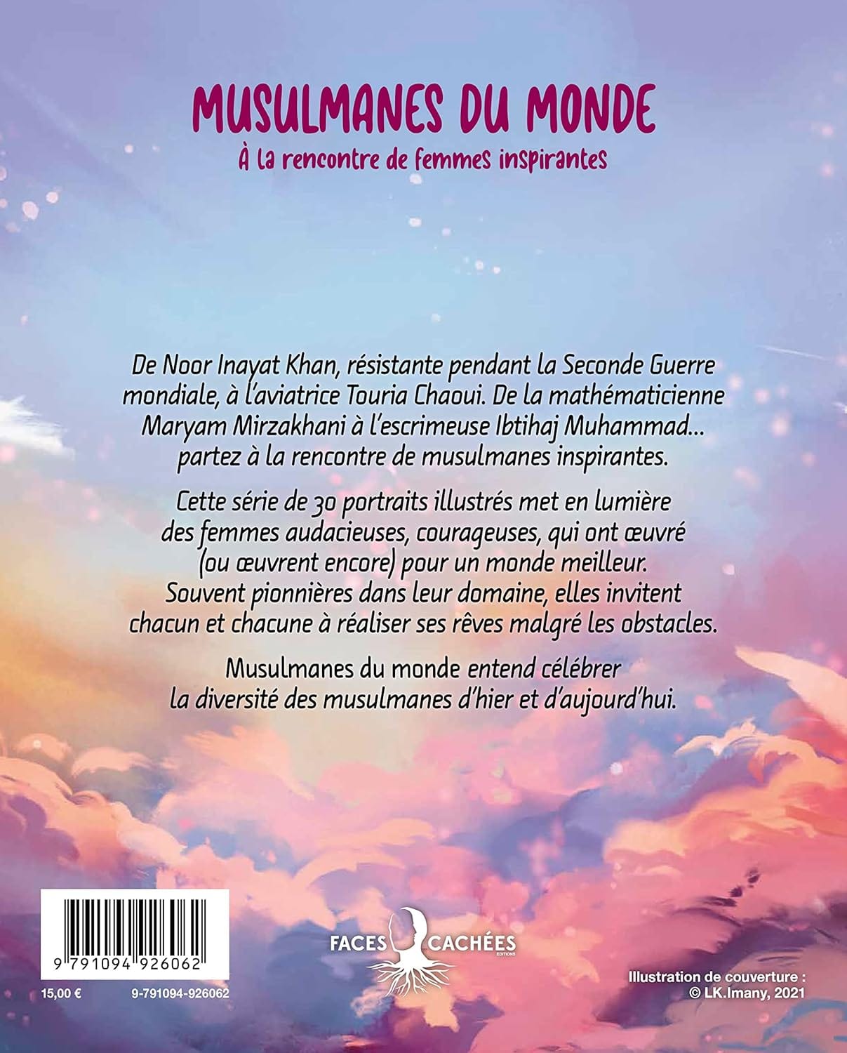 Musulmanes du monde – A la rencontre de femmes inspirantes par Elise Saint-Julian et L.K. Imany - Éditions Faces Cachées Faces Cachées Livre Islam Femme 9782487209220 Librairie Musulmane Al-imen