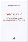 Ordo Ab Chao: La franc - maçonnerie dans la lumière du Prophète (Charles - André Gilis) Al - imen