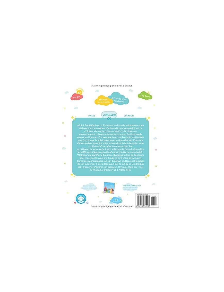 Oum Safa raconte : Allah, Il est Al Khaliq et Il T'aime - Méditation sur la Création d'Allah pour petits enfants musulmans. - Sana Sana Livre Islam Enfant Invocations (Dou'as) > Citadelle du Musulman 9782356335975 Librairie Musulmane Al-imen