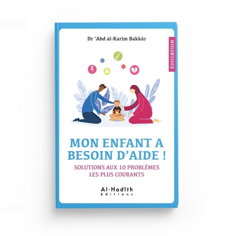 PACK : Education (6 livres) - éditions al-hadith Al-Hadîth Livre Islam Mariage 9782492027345 Librairie Musulmane Al-imen