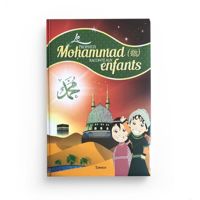 Pack : histoires pour enfants (5 livres) - éditions Tawhid Tawhid Livre Islam Enfant 9782492027383 Librairie Musulmane Al-imen