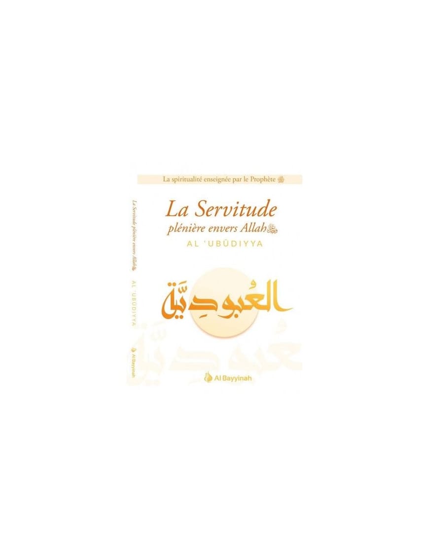 Pack La spiritualité enseignée par le prophète (AT-TAWAKKUL - AZ-ZUHD, AL-WILÂYA &amp; AL-UBUDIYYA) - Al-Bayyinah Al-Bayyinah Livre > Islam > Foi et Spiritualité 9782492027123 Librairie Musulmane Al-imen