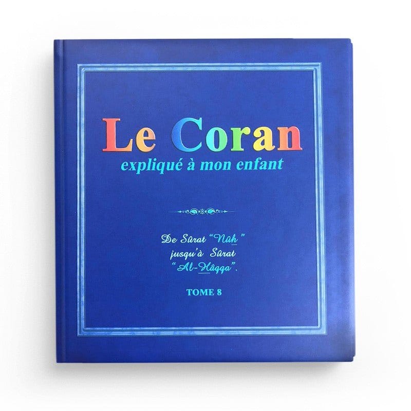 Pack : Le Coran expliqué à mon enfant (9 tomes) PixelGraf Livre Islam Enfant 9782492027239 Librairie Musulmane Al-imen