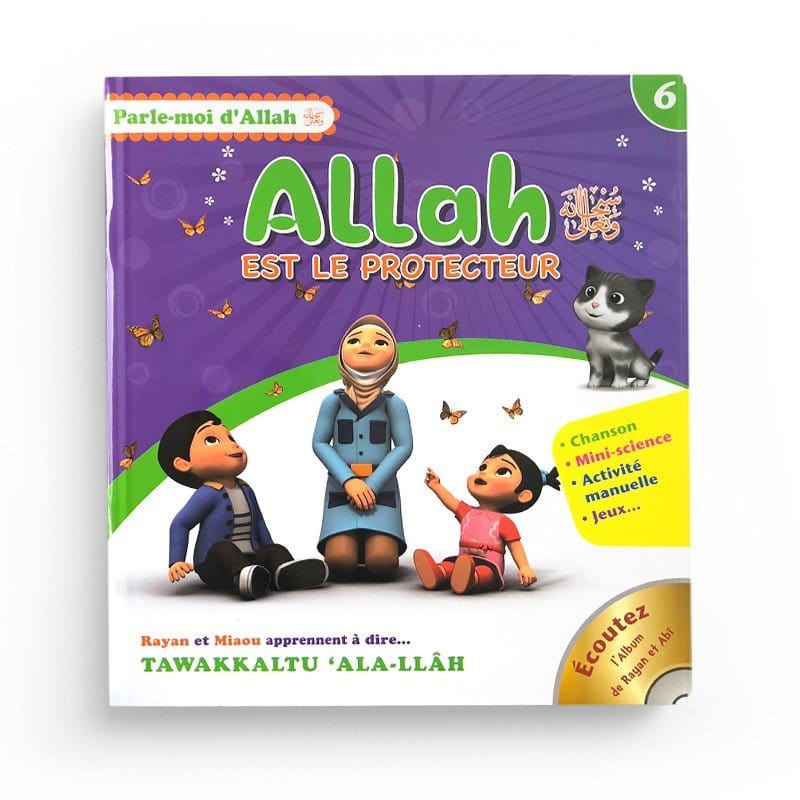 Parle moi d'Allah (6) : Allah est le protecteur Sana Livre Islam Enfant 9782490538294 Librairie Musulmane Al-imen