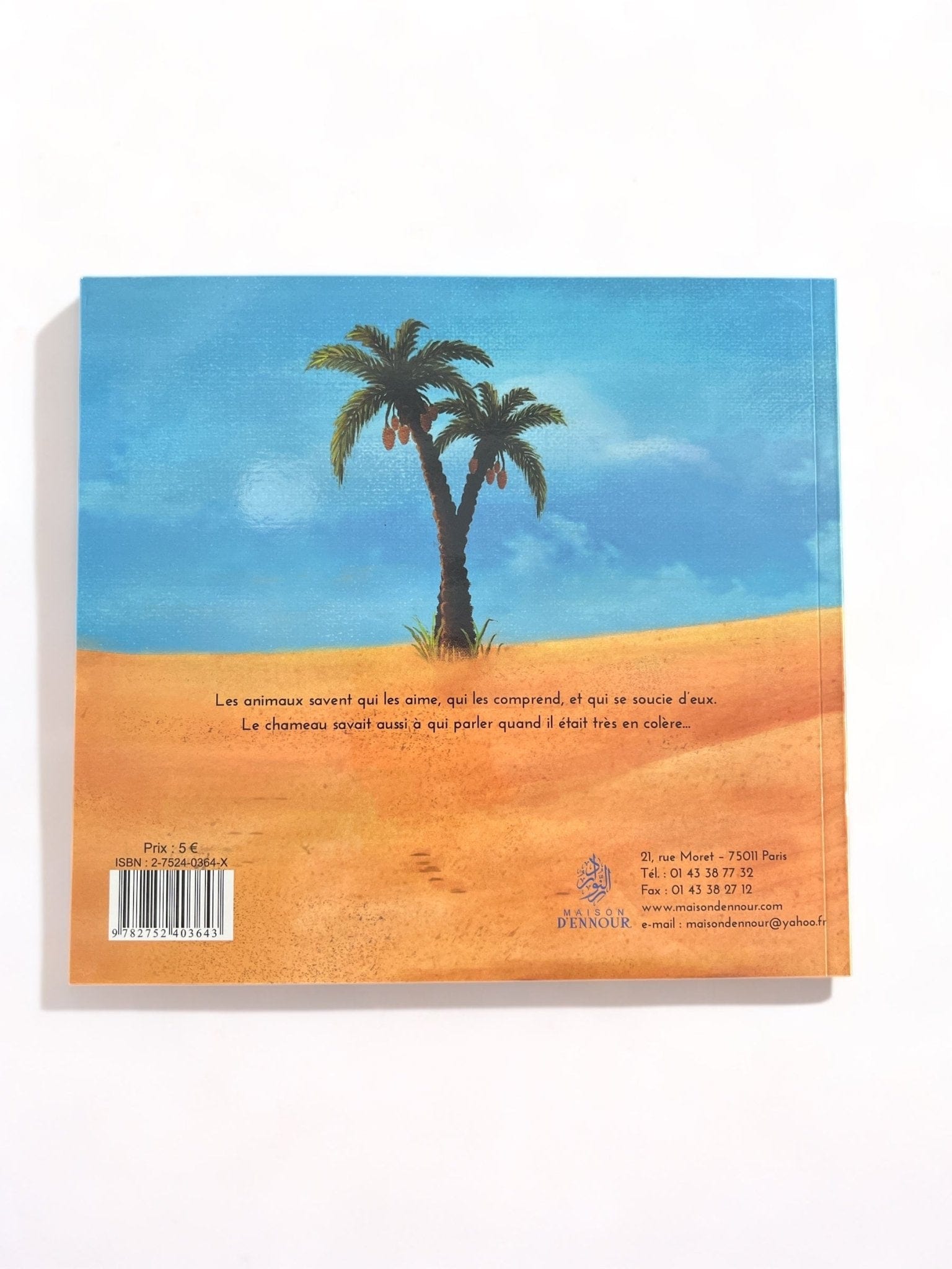 Pourquoi le chameau  est-il en colère? Elif Santur Maison d'Ennour Livre Islam Enfant 9782752403643 Librairie Musulmane Al-imen