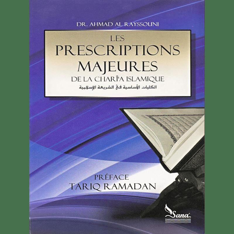 Prescriptions majeures de la charia islamique - Al-Raysouni Sana Livre > Islam 9782356330383 Librairie Musulmane Al-imen