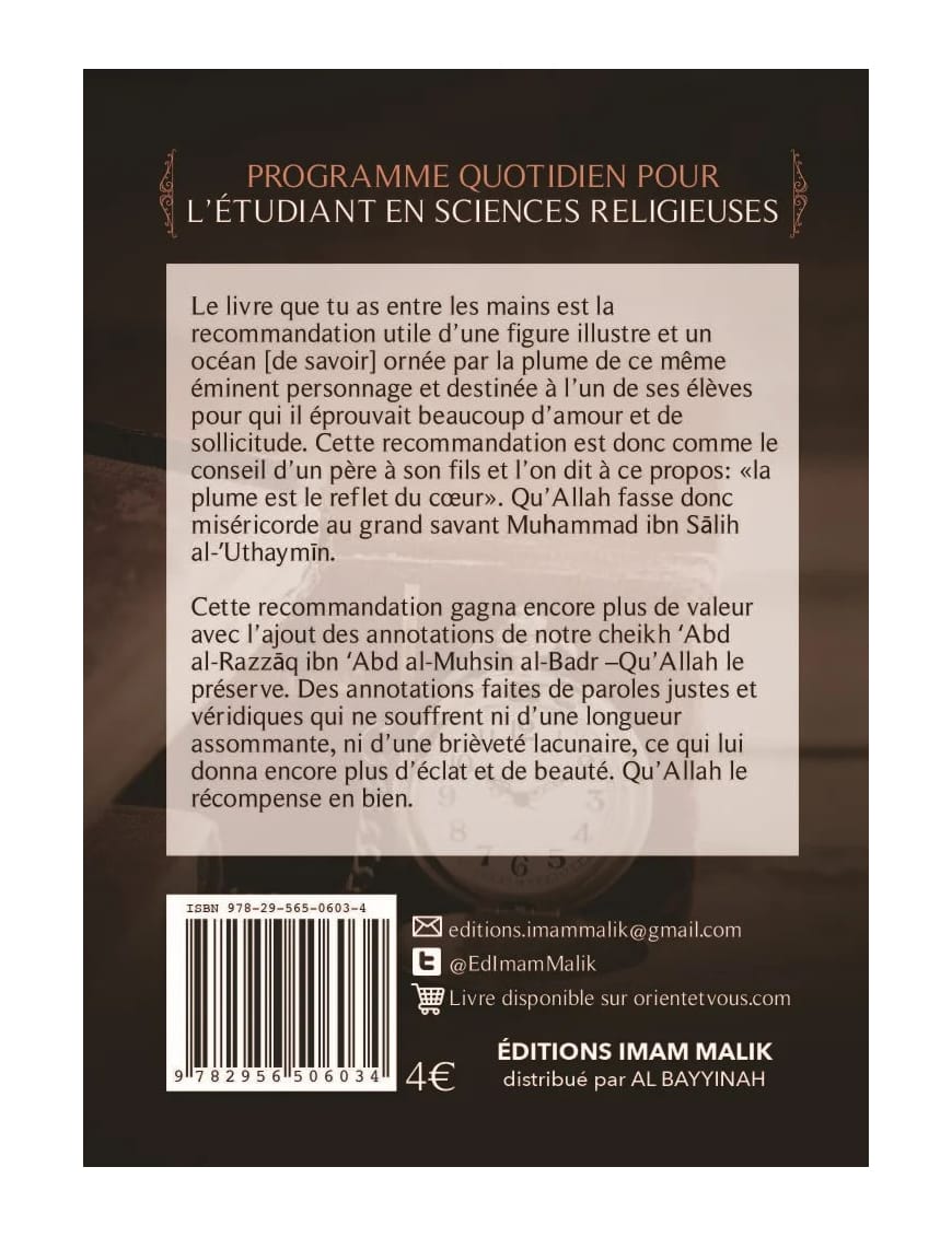 Programme quotidien pour l'étudiant en sciences religieuses - Cheikh Al Uthaymin - Imam Malik - Al-Bayyinah Al-Bayyinah Livre > Islam > Tawhid / Aqidah (Croyance) 9782919455317 Librairie Musulmane Al-imen