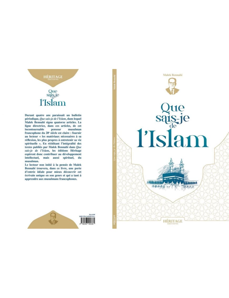 Que sais-je de l'Islam - Malek Bennabi - Éditions Héritage - Al-Bayyinah Al-Bayyinah Livres > Islam > Introduction ou Nouveau Converti 9782493295361 Librairie Musulmane Al-imen