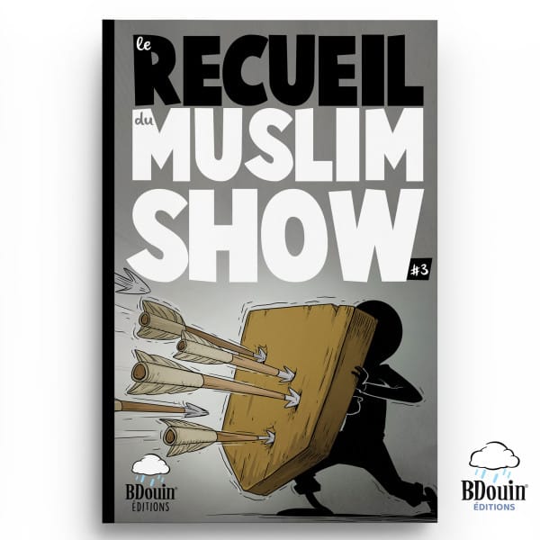 Recueil Muslim Show 3 - BDouin BDouin Livres > Islam 9789998797833 Librairie Musulmane Al-imen