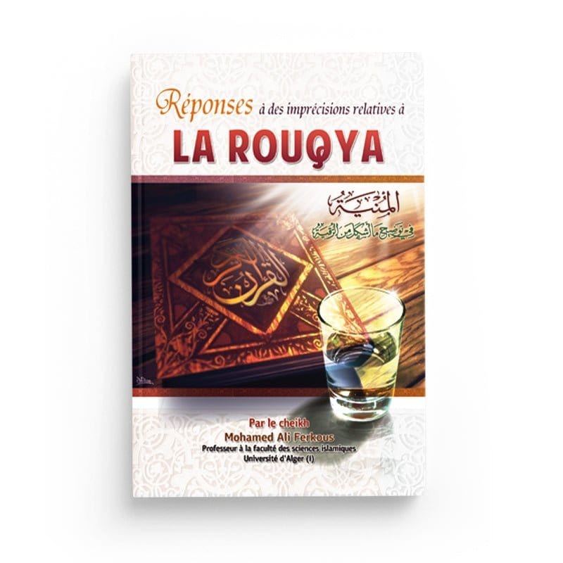 Réponses à des imprécisions relatives à la Rouqya, par le Cheikh Mohamed Ali Ferkous - Ibn Badis Ibn Badis Livres > Islam > Invocations (Dou'as) 9791091925297 Librairie Musulmane Al-imen
