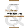 Soufisme et Wahabisme : Querelles des textes ou choc des lectures ? disponible chez Al - imen