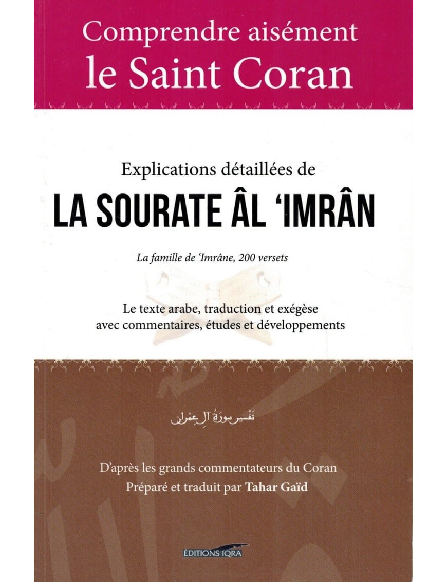 Tafsir - Explications détaillées de la Sourate Al-Baqara - Tahar Gaïd - Iqra - Éditions Iqra Iqra Livre sur le Coran Tafsir 9782916316604 Librairie Musulmane Al-imen