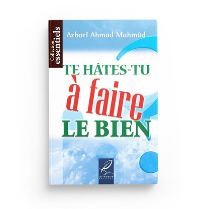 Te hâtes - tu à faire le bien? Al - imen