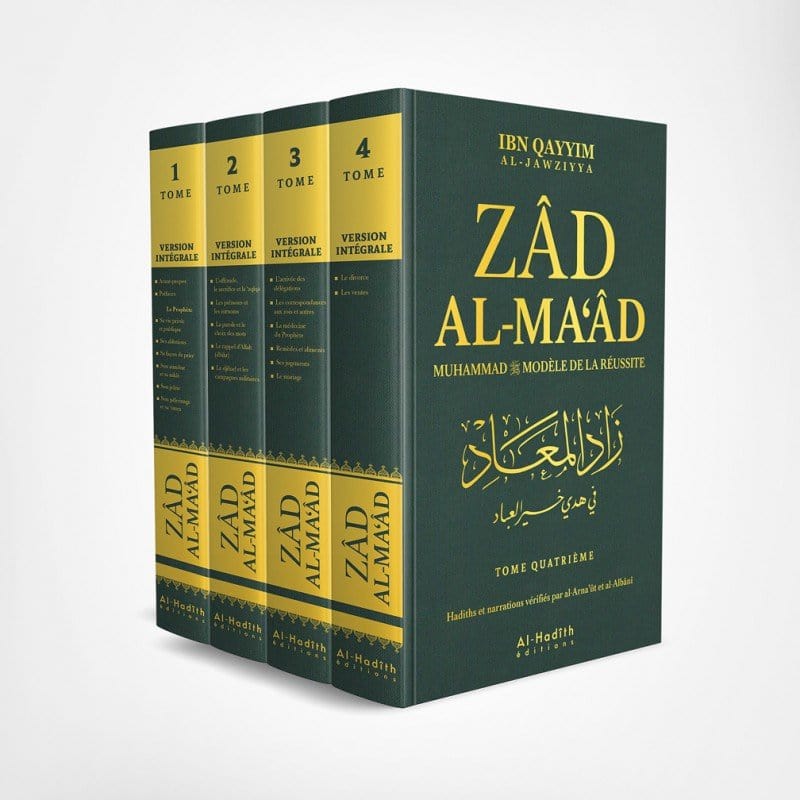 Zad Al-Ma‘ad, Muhammad modèle de réussite par Ibn Qayyim al-Jawziyya en 4 volumes (complet) Al-Hadîth Livre > Islam > Biographie 9782875450296 Librairie Musulmane Al-imen