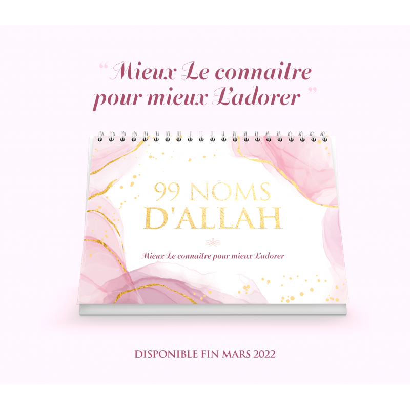 Calendrier 99 noms d'Allah : Mieux Le connaître pour mieux l'adorer