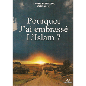 Pourquoi J'ai Embrassé l'Islam ? Al - imen