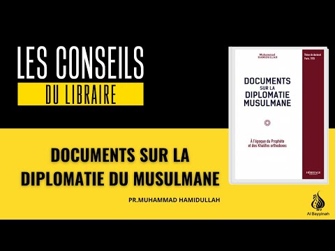 Documents sur la diplomatie musulmane