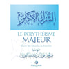 le-polytheisme-majeur-al-bayyinah