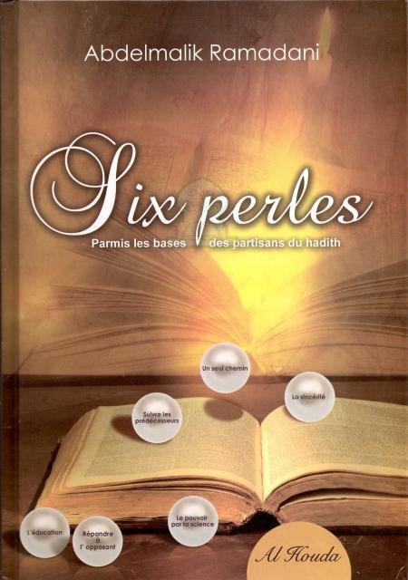 les-six-perles-parmis-les-bases-des-partisans-du-hadith