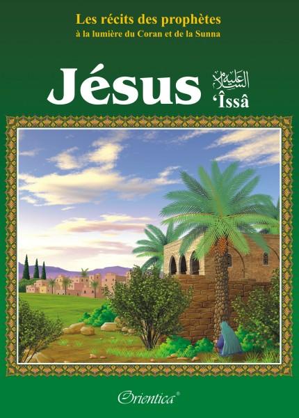 les-recits-des-prophetes-a-la-lumiere-du-coran-et-de-la-sunna-histoire-du-prophete-jesus-issa